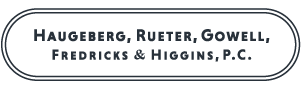 Haugeberg, Rueter, Gowell, Fredricks & Higgins Pc Logo